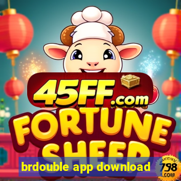 brdouble app download